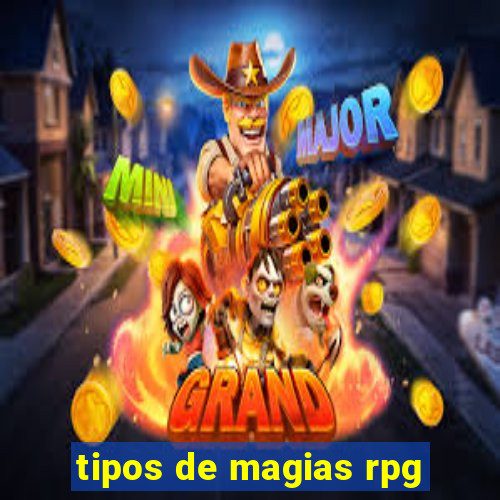 tipos de magias rpg